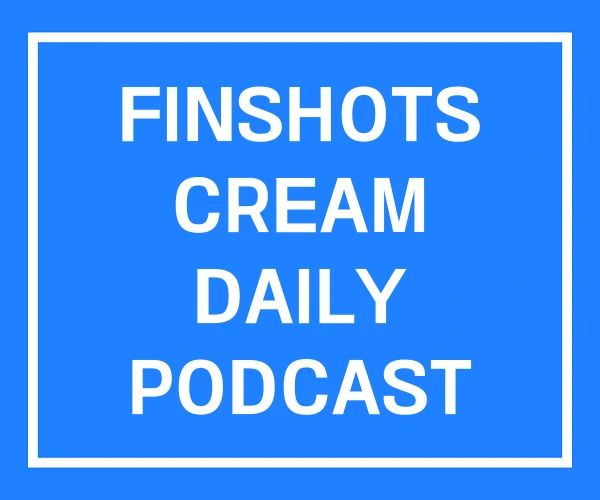 FINSHOTS CREAM DAILY PODCAST