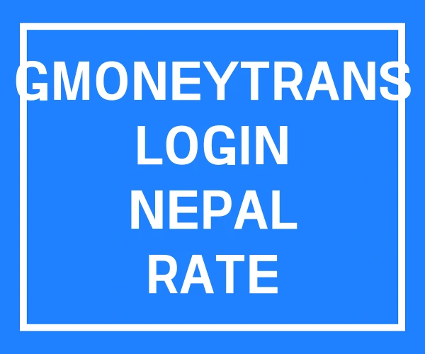 GMONEYTRANS LOGIN NEPAL RATE GMONEYTRANS LOGIN NEPAL RATE