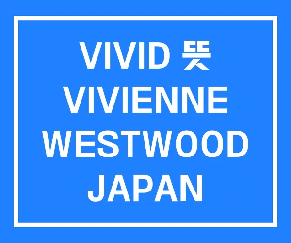 VIVID 뜻 VIVIENNE WESTWOOD JAPAN VIVID 뜻 VIVIENNE WESTWOOD JAPAN